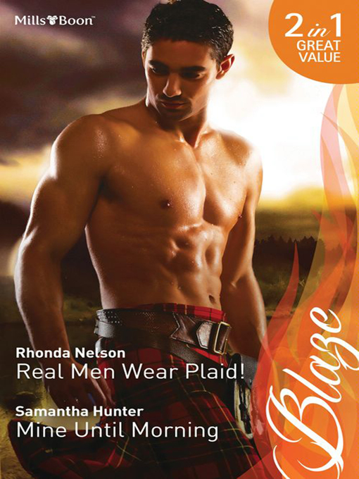 Title details for Real Men Wear Plaid!/Mine Until Morning by Samantha Hunter - Available